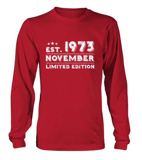 Est November 1973 - Birthday Present - Vintage Long sleeved Unisex