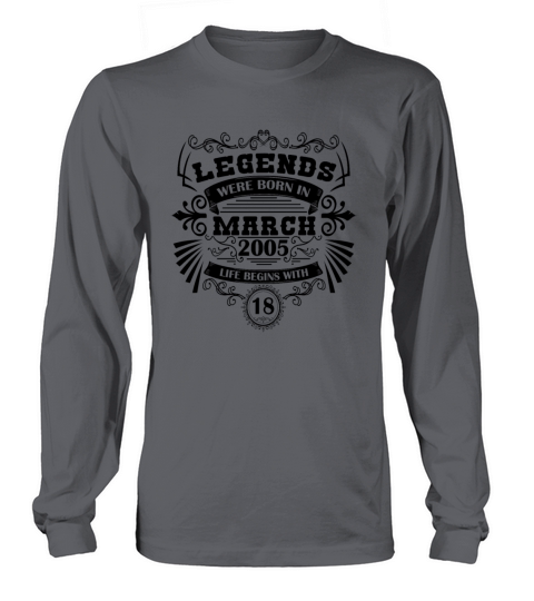 March 2005 Birthday Vintage Legend Long sleeved Unisex