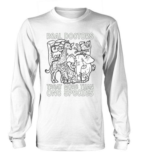 Veterinary Real Doctors Treat Animals Veterinarian Long sleeved Unisex