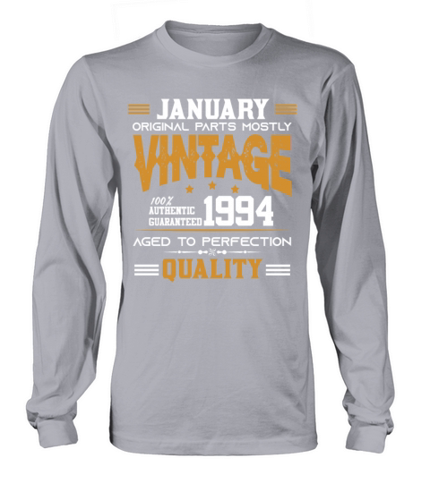Vintage Aged To Perfection January 1994 Long sleeved Unisex