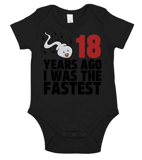 18 Years Ago I Was The Fastest Short Sleeve Baby One-Piece