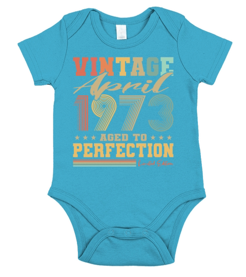 50th birthday vintage april 1973 born in 1973 Short Sleeve Baby One-Piece