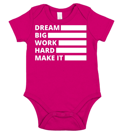 Dream Big Work Hard Make it Short Sleeve Baby One-Piece
