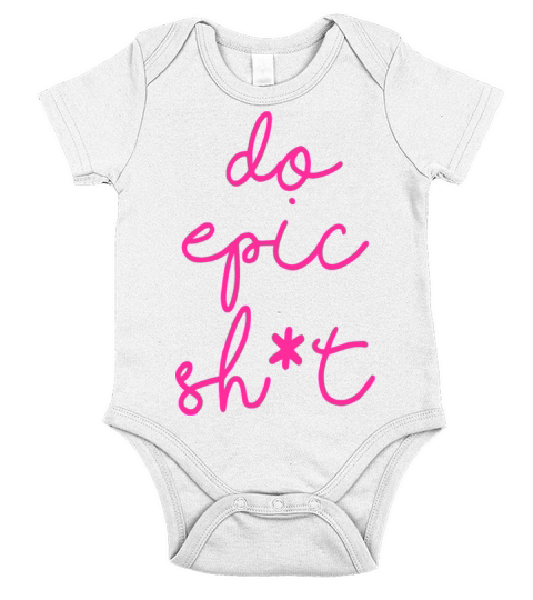 Funny sayings - DO EPIC SHIT Short Sleeve Baby One-Piece