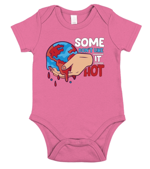 Global Warming Some Dont Like It Hot Environment Short Sleeve Baby One-Piece