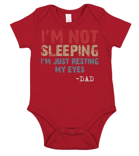 Im Not Sleeping Im Just Resting My Eyes Short Sleeve Baby One-Piece