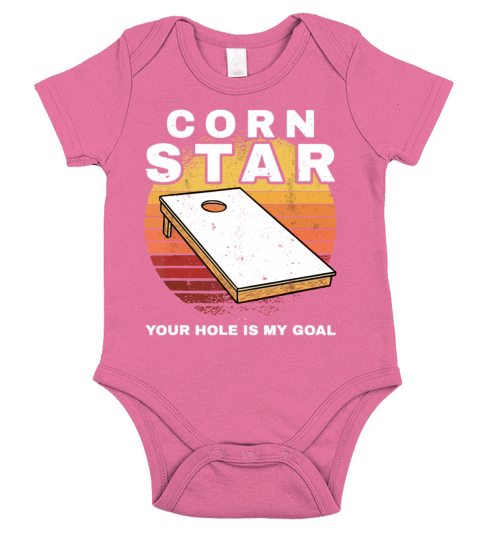Mens Corn Star Your Hole Is My Goal Cornholebean s Short Sleeve Baby One-Piece