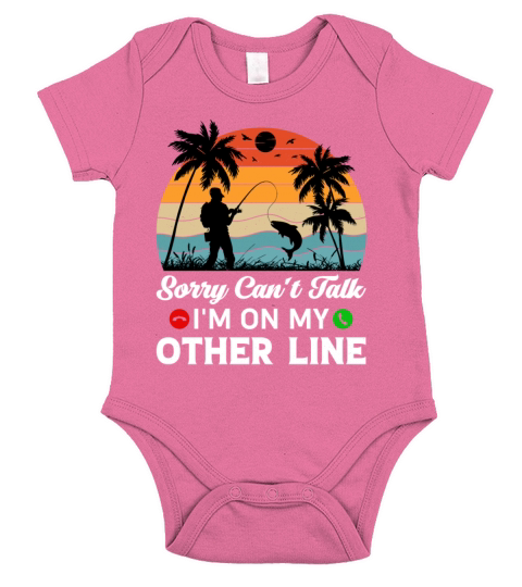 Sorry Can’t Talk I’m On My Other Line - Fishing Short Sleeve Baby One-Piece