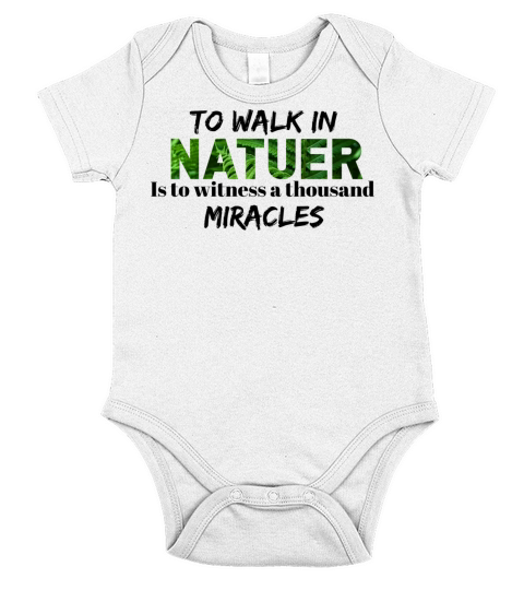 To Walk In Nature Is To Witness A Thousand Miracle Short Sleeve Baby One-Piece