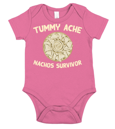 Tummy Ache Nachos Survivor Funny Favorite Food Short Sleeve Baby One-Piece