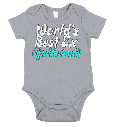 Worlds Best Ex Girlfriend Short Sleeve Baby One-Piece
