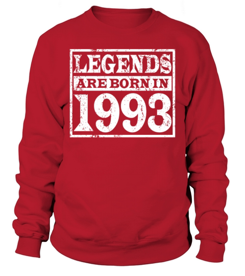 30th birthday vintage 1993 legends born in 1993 Sweatshirt Unisex