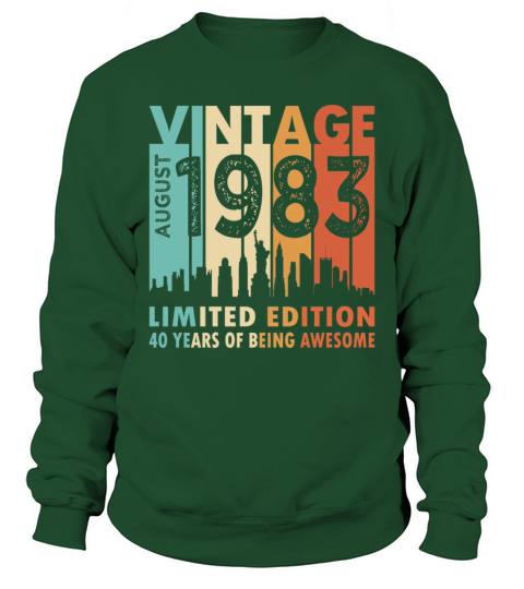 40th birthday vintage august 1983 limited edition Sweatshirt Unisex