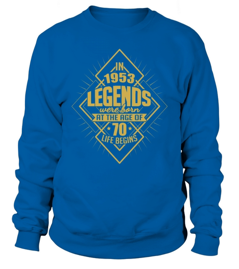 70th birthday 1953 year of birth vintage Sweatshirt Unisex