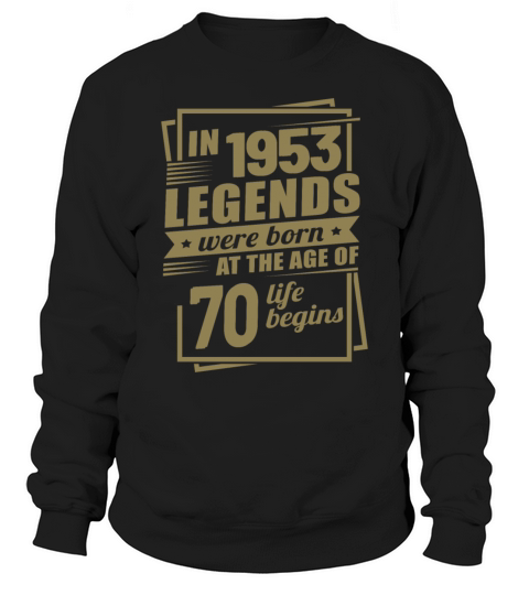 70th Birthday Gift Ideas Vintage 1953 Sayings Sweatshirt Unisex