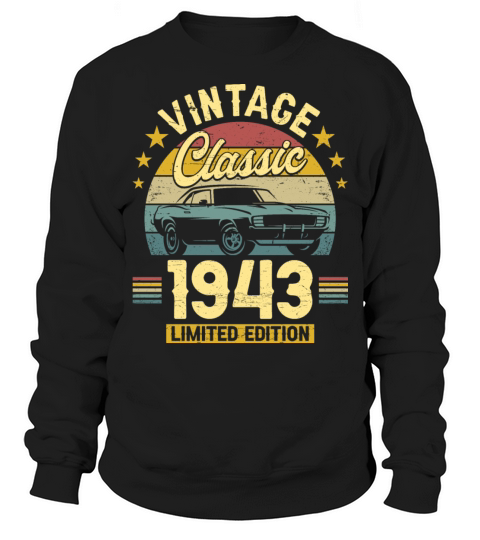 Classic 1943 80 Years Old Vintage 80th Birthday Sweatshirt Unisex
