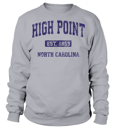 High Point North Carolina Nc Vintage Athletic Spor Sweatshirt Unisex