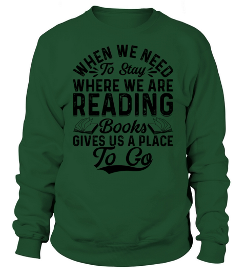 Library Reading Books Book Quote Book Lover Sweatshirt Unisex
