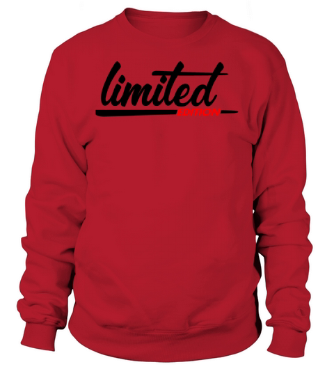 Limited Edition - Slogan - Special - Unique Sweatshirt Unisex