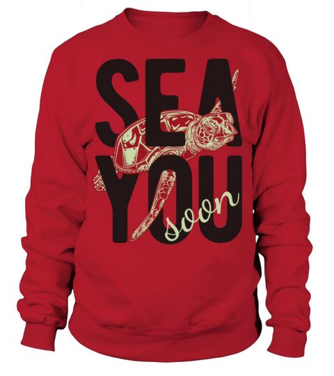 Sea You Soon Hipster Ocean Turtle Sweatshirt Unisex