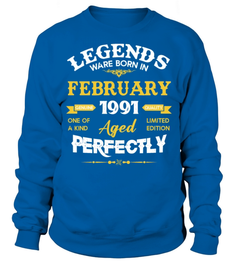 Vintage Aged To Perfection February 1991 Sweatshirt Unisex