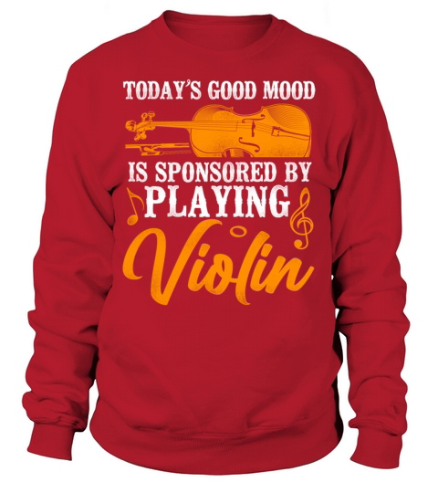 Violin Violinist Vintage Todays Sweatshirt Unisex