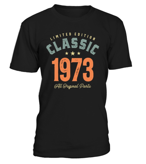 Classic 1973 - 49th Birthday Vintage T-Shirt Unisex