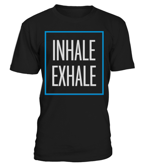inhale exhale yoga quote T-Shirt Unisex