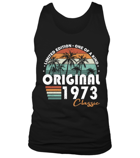 50th birthday vintage 1973 original 1973 Tank Top Unisex