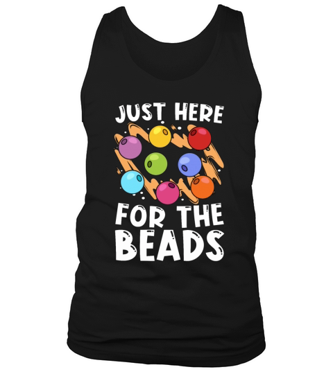 Beading Just Here For The Beadwork Jewelry Beader Tank Top Unisex