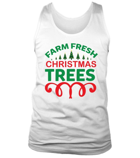 Farm fresh christmas trees Tank Top Unisex