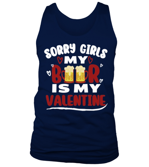 Funny Valentine Day Couple Shirt Sorry Girls My Be Tank Top Unisex