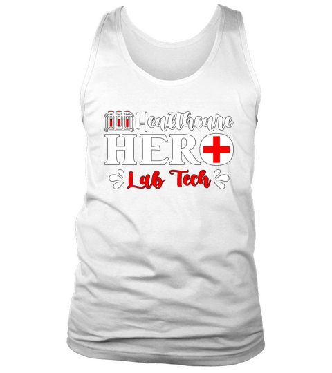 Lab Technician Health Care Hero Medical Laboratory Tank Top Unisex