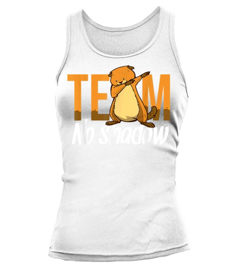 Funny Groundhog Day Team No Shadow Dabbing Kids Tank top Woman