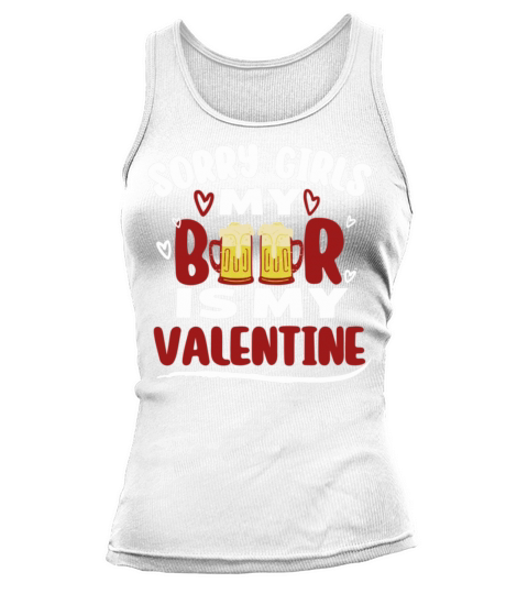 Funny Valentine Day Couple Shirt Sorry Girls My Be Tank top Woman