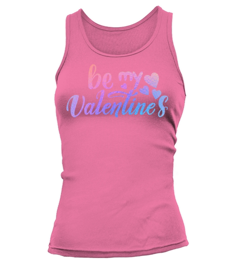 Iridescent Valentine - Be my valentines Tank top Woman