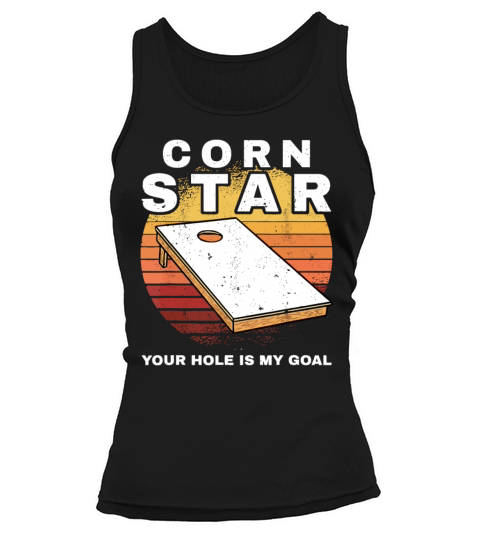 Mens Corn Star Your Hole Is My Goal Cornholebean s Tank top Woman
