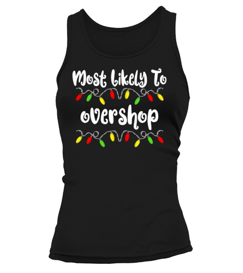 Most Likely To Christmas Overshop Family Christmas Tank top Woman