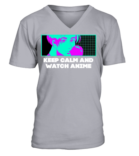 Keep Calm and Watch Anime Manga Funny Japanese Ani V-Neck T-shirt