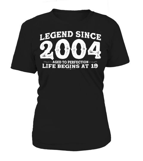 Legend Since 2004 19 Year of Perfection - 19th Women's T-Shirt