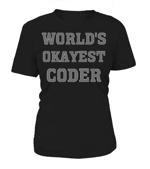 Worlds Okayest Coder Women's T-Shirt
