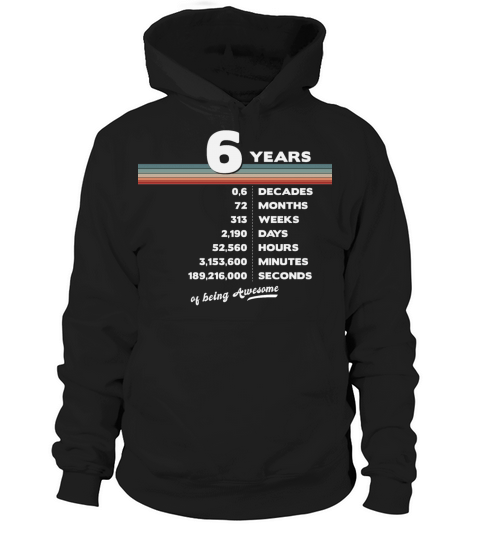 6th Birthday Vintage 6 Years Old Retro 72 Months Hoodie Unisex