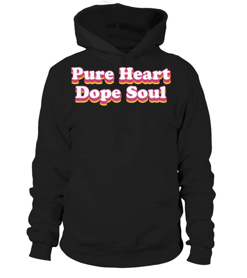 Pure Heart Dope Soul Text Graphic Hoodie Unisex