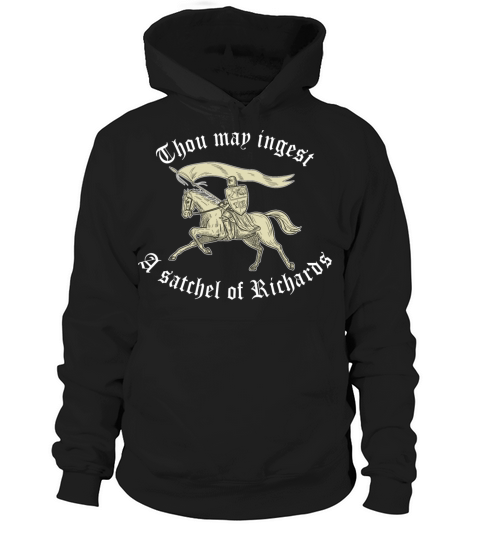Thou May Ingest A Satchel Of Richards Funny Retro Hoodie Unisex