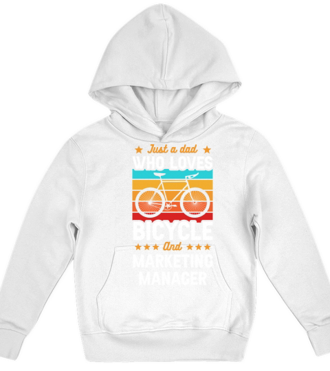 Just A Dad Who Loves Bicycle And Marketing Manager Kids Hoodie