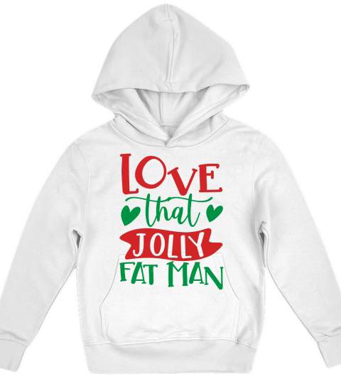 Love That Jolly Fat Man Kids Hoodie