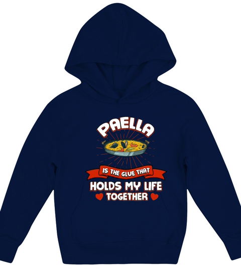 Paella Holds My Life Together Funny Rice Dish Humo Kids Hoodie