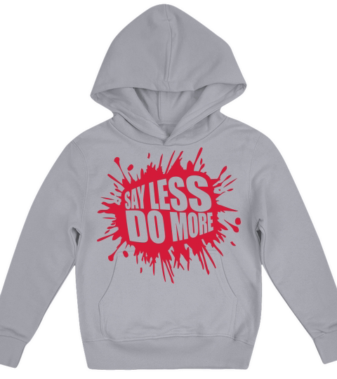 say less do more Kids Hoodie