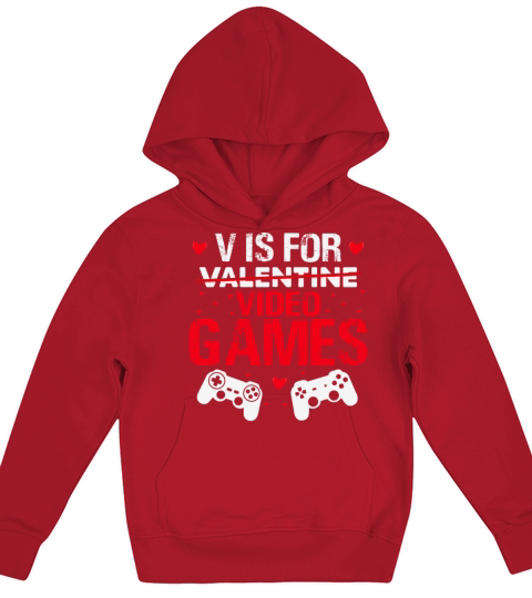 V Is For Video Games Funny Valentines Day Gamer Kids Hoodie