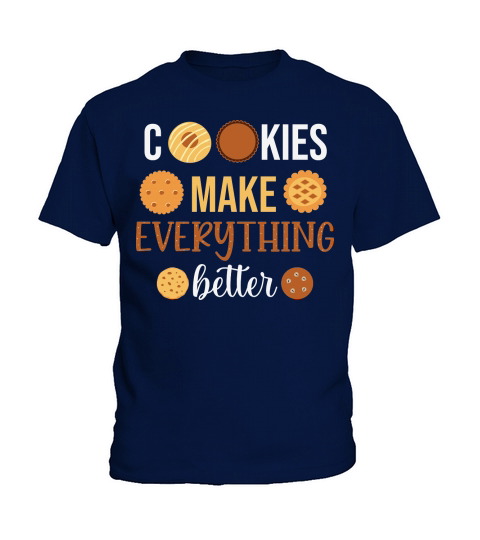 Cookies Make Everything Better Christmas Kids T-Shirt